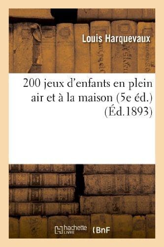 200 jeux d'enfants en plein air et a la maison (5e ed.) - Image 3