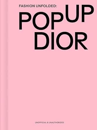 Fashion Unfolded - Pop Up Dior