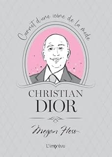 Christian Dior: Carnet dune icône de la mode