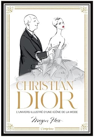 Christian Dior: Lunivers illustré dune icône de la mode