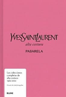 Pasarela. Yves Saint Laurent: Alta costura. Pasarela