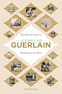 Le roman des Guerlain