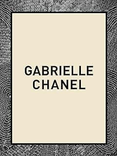 Chanel Gabrielle Chanel: deutsche Ausgabe - Gabrielle 'Coco' Chanel und ihre wegweisenden Entwürfe - mehr als 180 Looks, dazu Schmuck, Accessoires, Kosmetika und Parfums