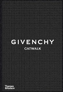 Givenchy Catwalk : The Complete Collections