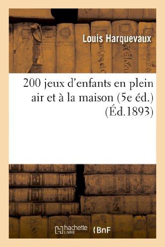 200 jeux d'enfants en plein air et a la maison (5e ed.) - Image 1