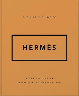 The Little Guide to Hermès: Style to Live By (English Edition) - Image 1