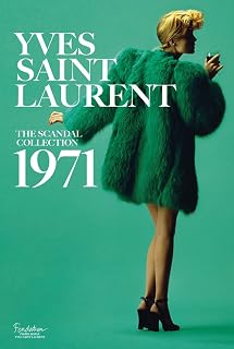 Yves Saint Laurent: The Scandal Collection 1971 - Image 1