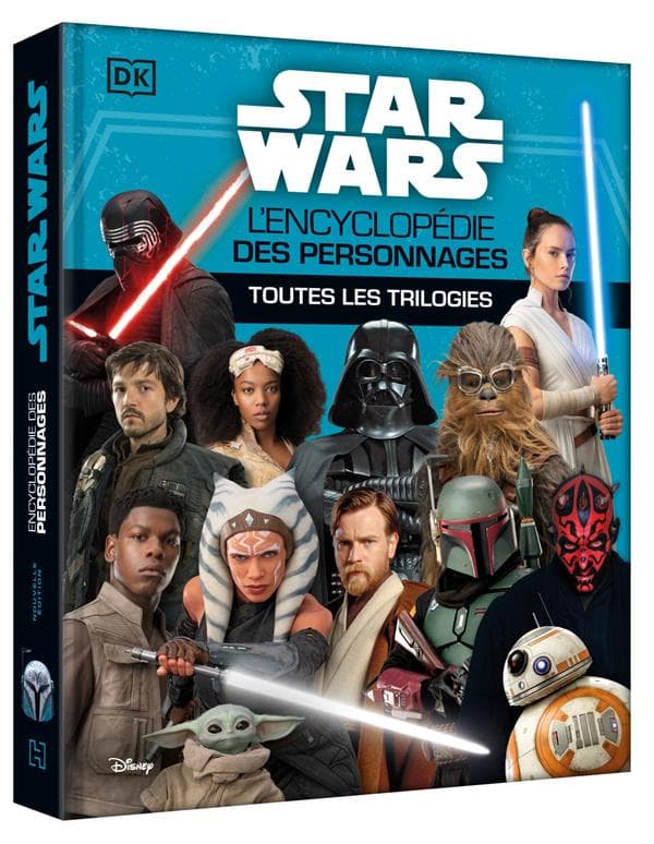 STAR WARS - L'encyclopédie des personnages - Toutes les trilogies
