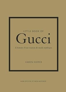 Little Book of Gucci - L'histoire d'une maison de mode mythique (version française) - Image 1