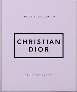 The Little Guide to Christian Dior: Style to Live By - Image 1