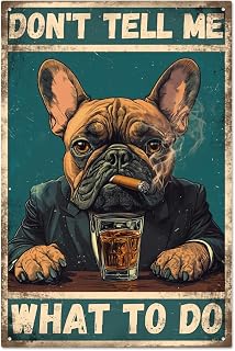 WADORN Vintage French Bulldog Metal Sign, 20 x 30 cm, Don't Say Me What to Do, Metal Poster Wall Sign Funny Personalised Poster Plaque for Home, Club, Bar, Cafe, Playroom, Cellar - Image 1