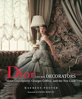Dior and His Decorators: Victor Grandpierre, Georges Geffroy, and the New Look - Image 1