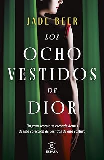 Los ocho vestidos de Dior (Espasa Narrativa) (Spanish Edition) - Image 1